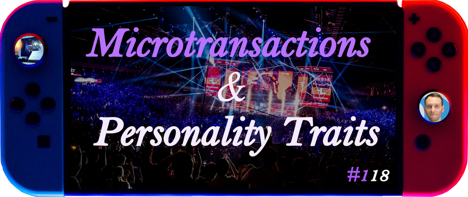 The Personality of a Spender: Microtransactions Unpacked
